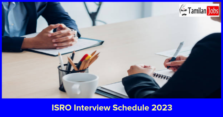 ISRO Interview Schedule 2023