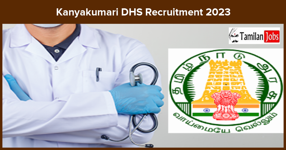 Kanyakumari Dhs Recruitment 2023
