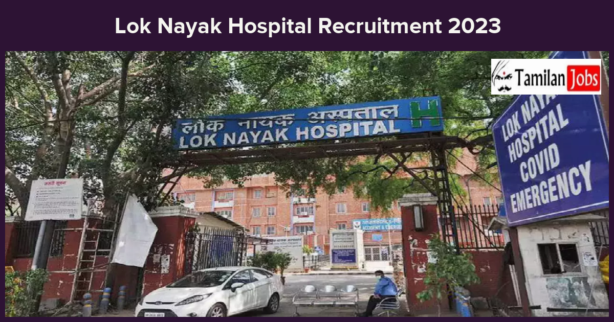 Lok-Nayak-Hospital-Recruitment-2023