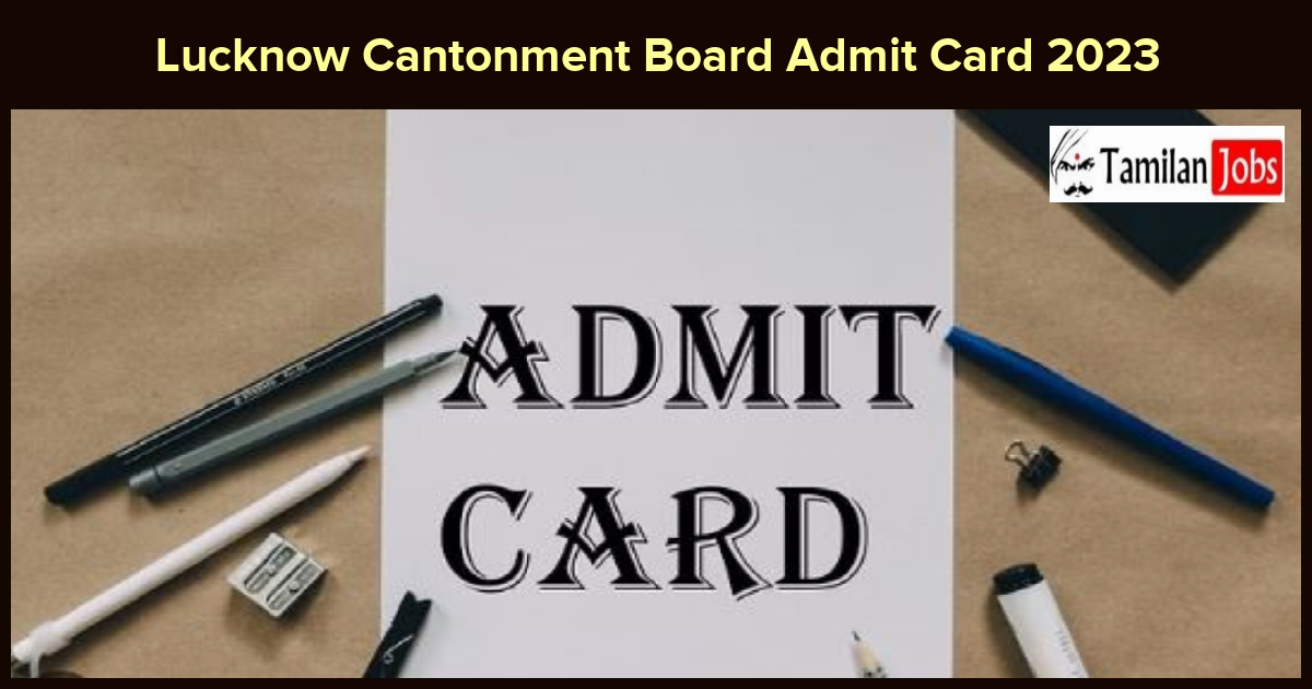 Lucknow Cantonment Board Admit Card 2023