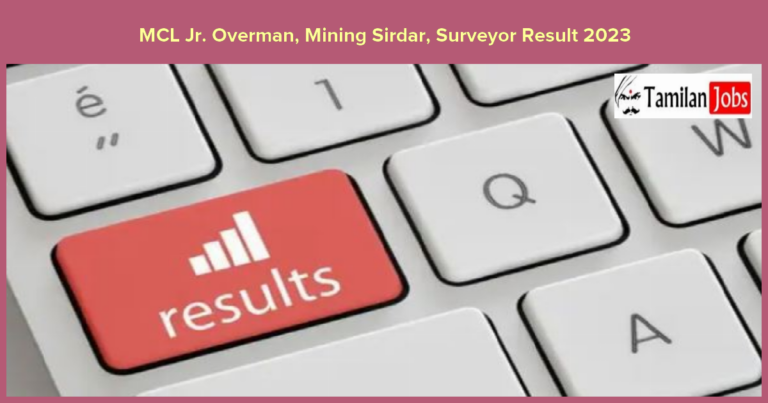 MCL Jr. Overman, Mining Sirdar, Surveyor Result 2023