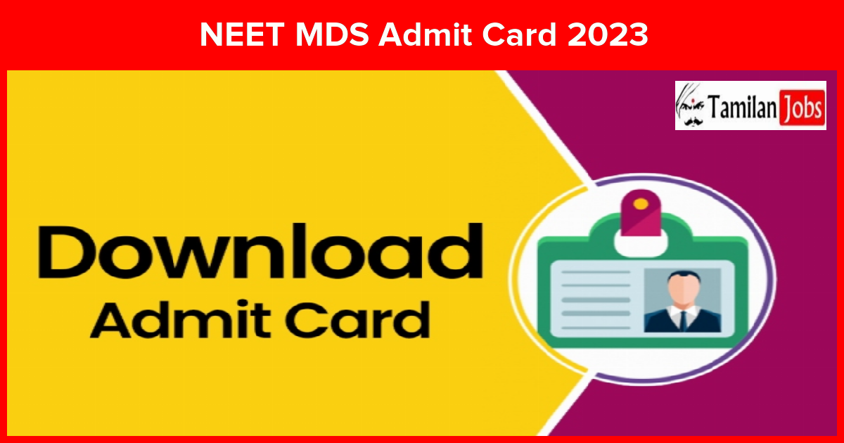 NEET MDS Admit Card 2023