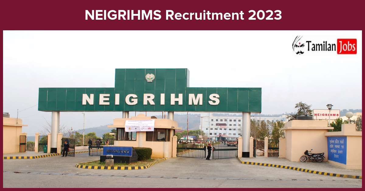 NEIGRIHMS Recruitment 2023