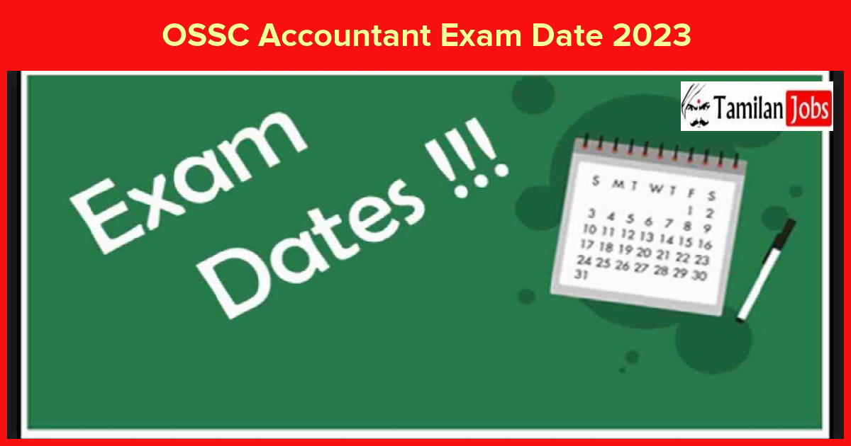 OSSC Accountant Exam Date 2023