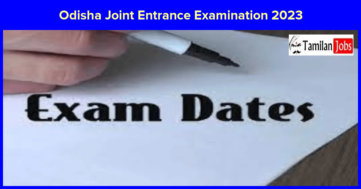 Odisha Joint Entrance Examination 2023