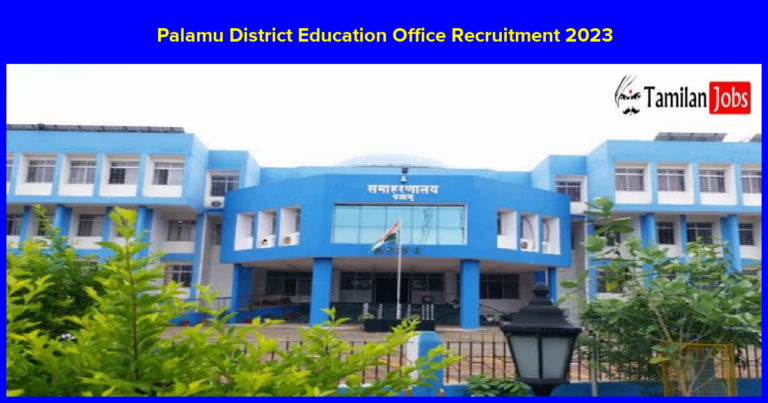 Palamu District Education Office Recruitment 2023
