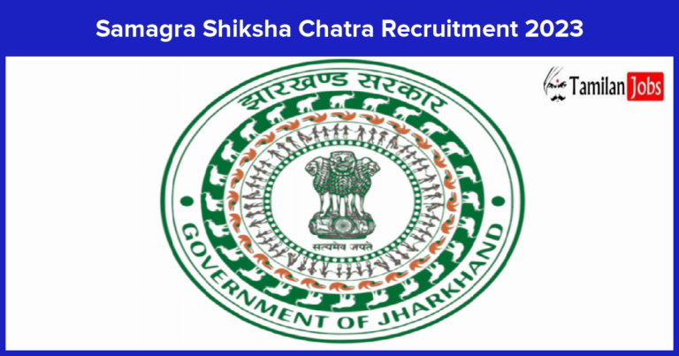 Samagra Shiksha Chatra Recruitment 2023
