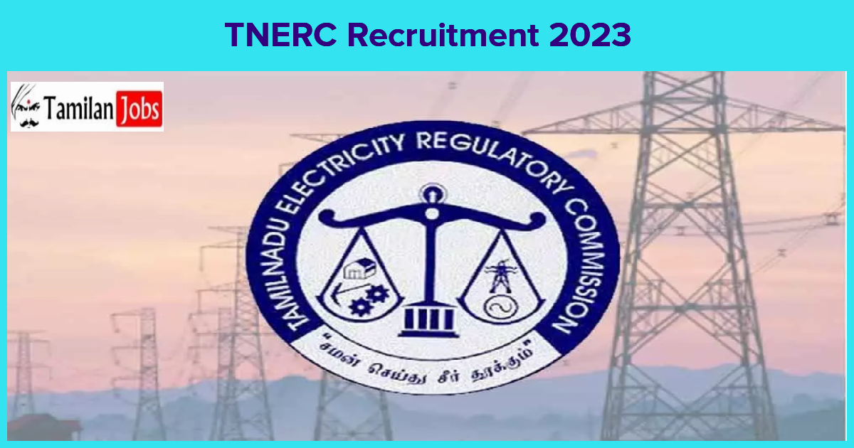 Tnerc Recruitment 2023