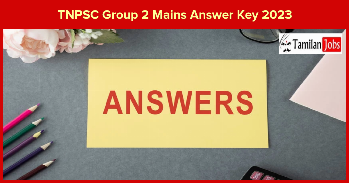 TNPSC Group 2 Mains Answer Key 2023