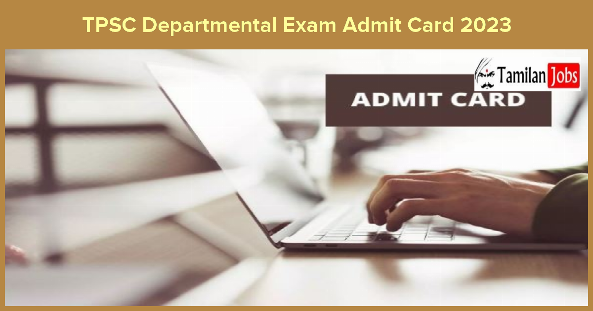 TPSC Departmental Exam Admit Card 2023