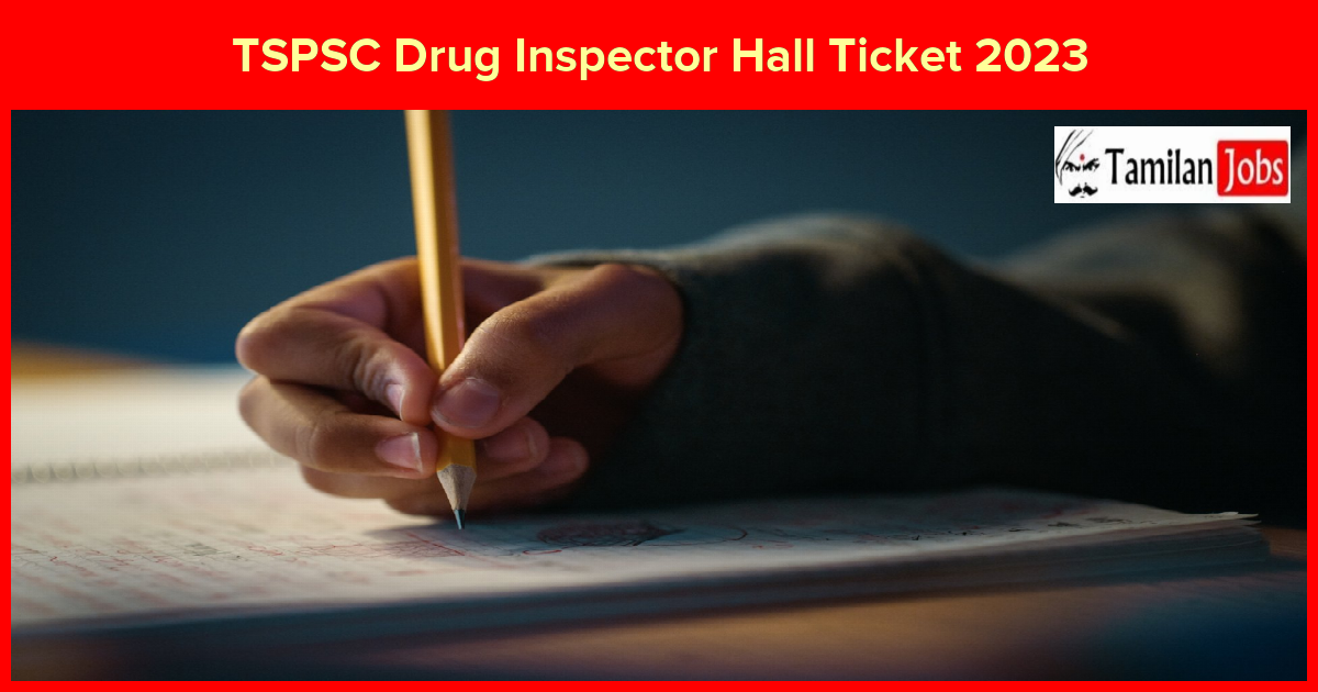 TSPSC Drug Inspector Hall Ticket 2023
