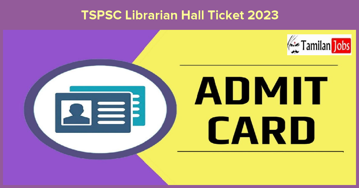 TSPSC Librarian Hall Ticket 2023