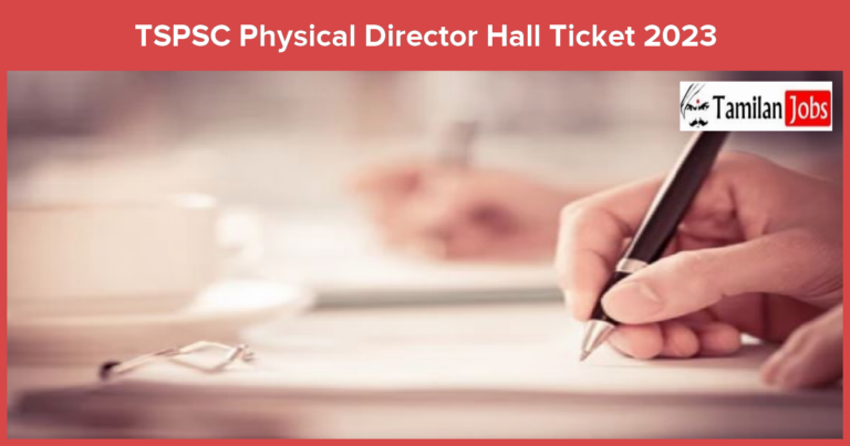 TSPSC Physical Director Hall Ticket 2023