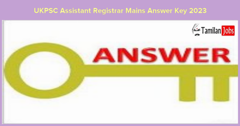 UKPSC Assistant Registrar Mains Answer Key 2023