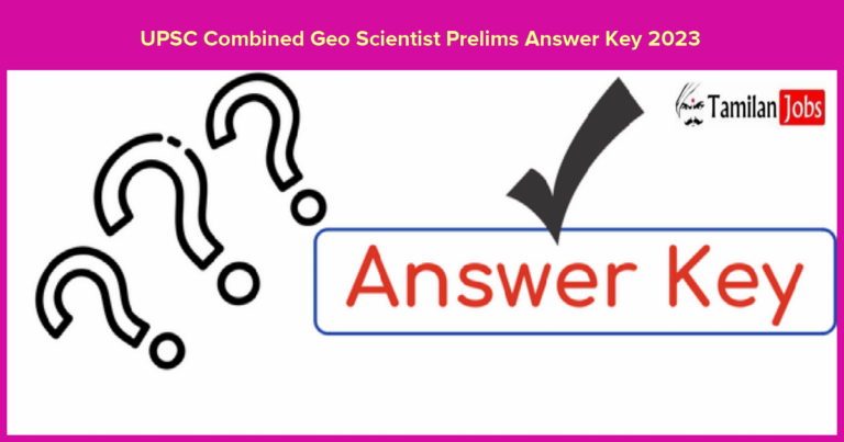 UPSC Combined Geo Scientist Prelims Answer Key 2023