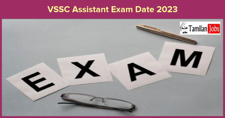 VSSC Assistant Exam Date 2023
