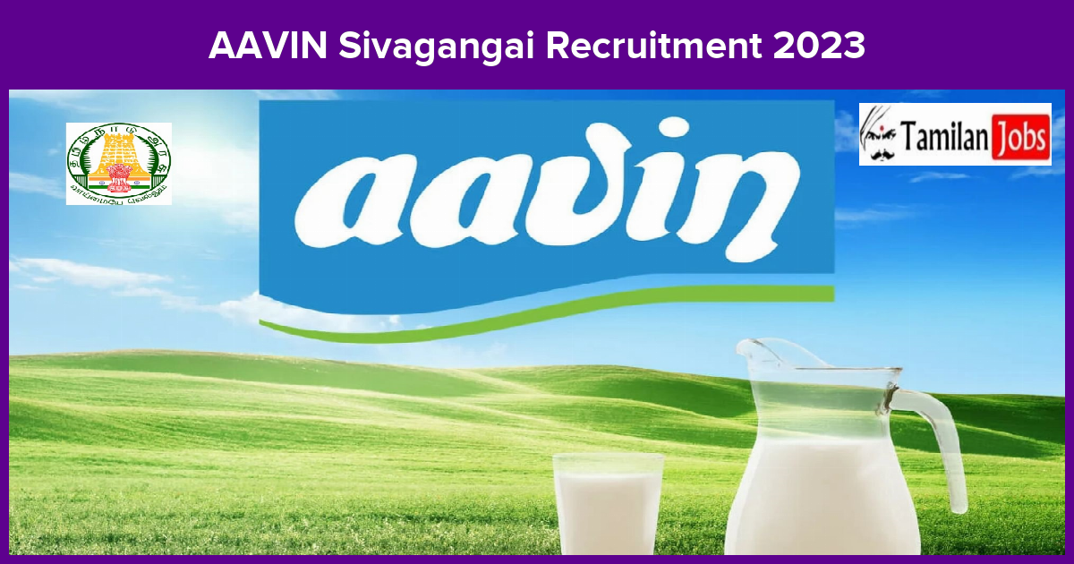 AAVIN Sivagangai Recruitment 2023