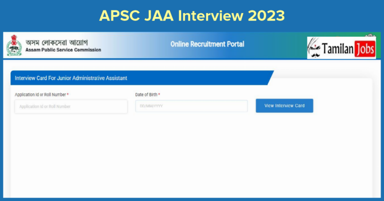 APSC JAA Interview Admit Card 2023 (Released): Check Schedule Here
