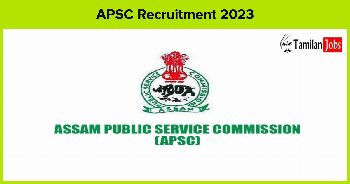 Apsc Recruitment 2023