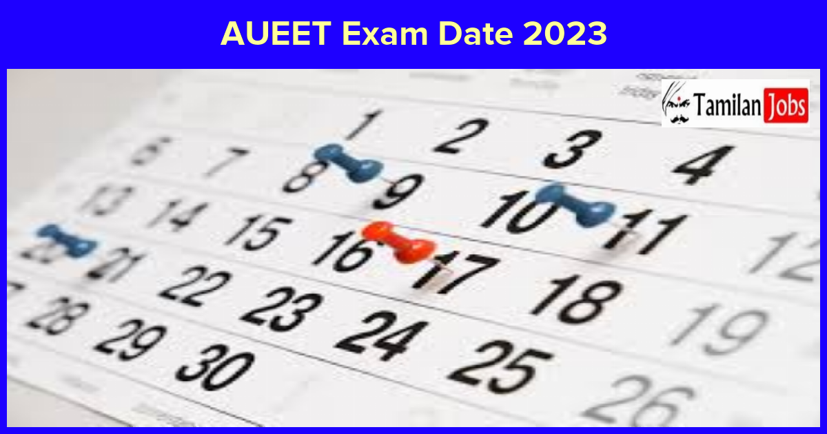 AUEET Exam Date 2023