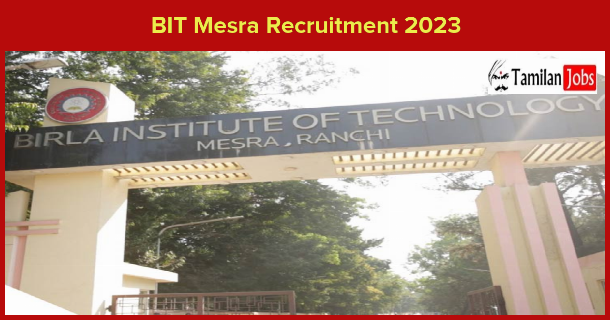 BIT Mesra Recruitment 2023