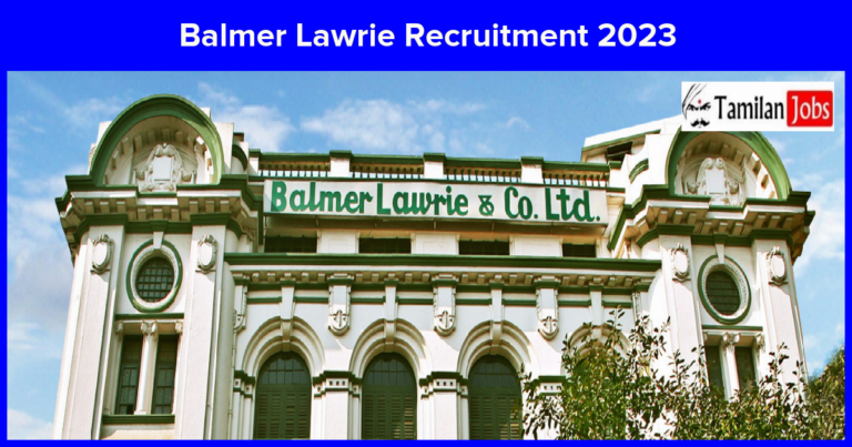 Balmer Lawrie Recruitment 2023
