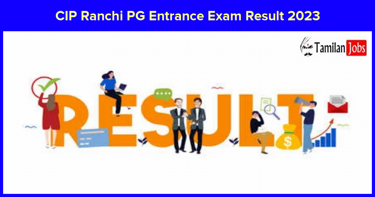 CIP Ranchi PG Entrance Exam Result 2023