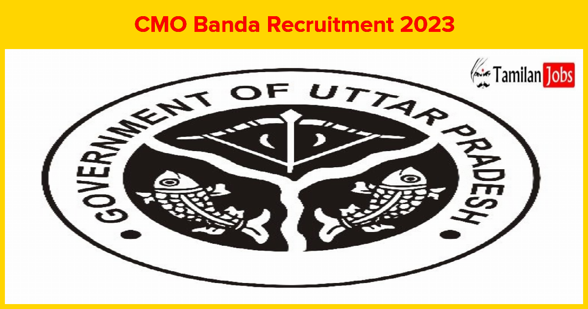 CMO Banda Recruitment 2023