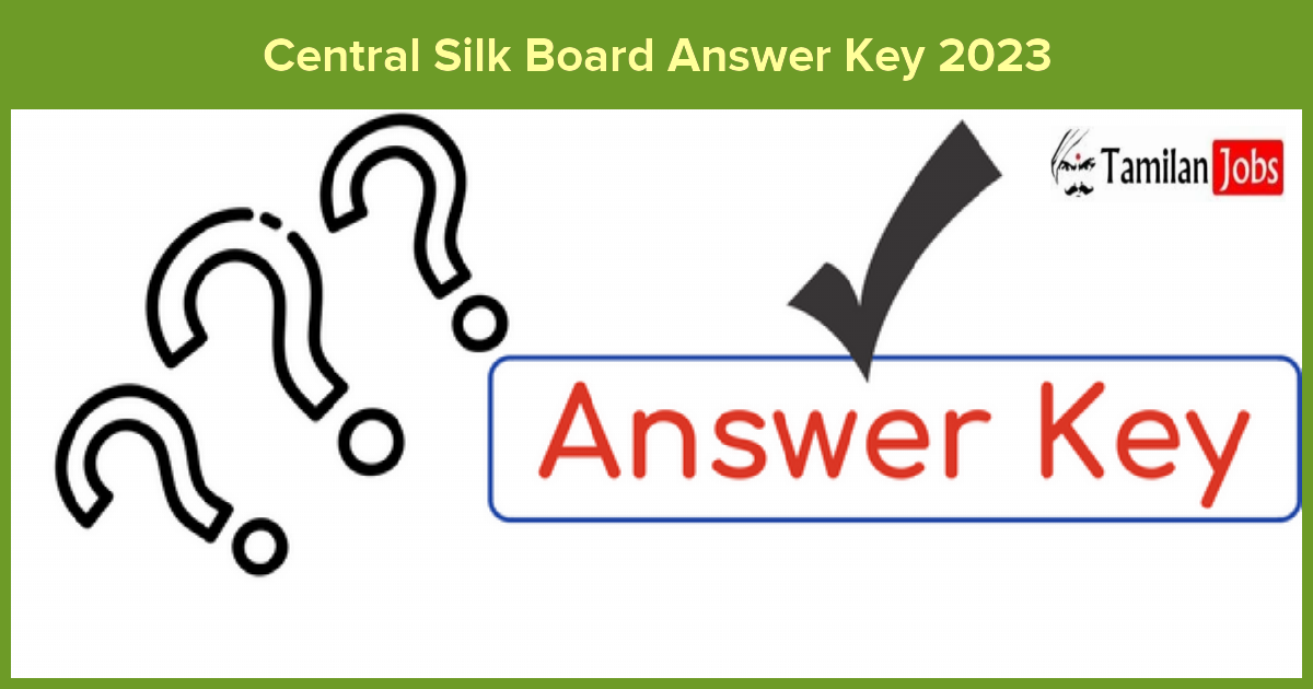 Central Silk Board Answer Key 2023