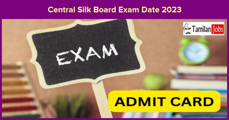 Central Silk Board Exam Date 2023