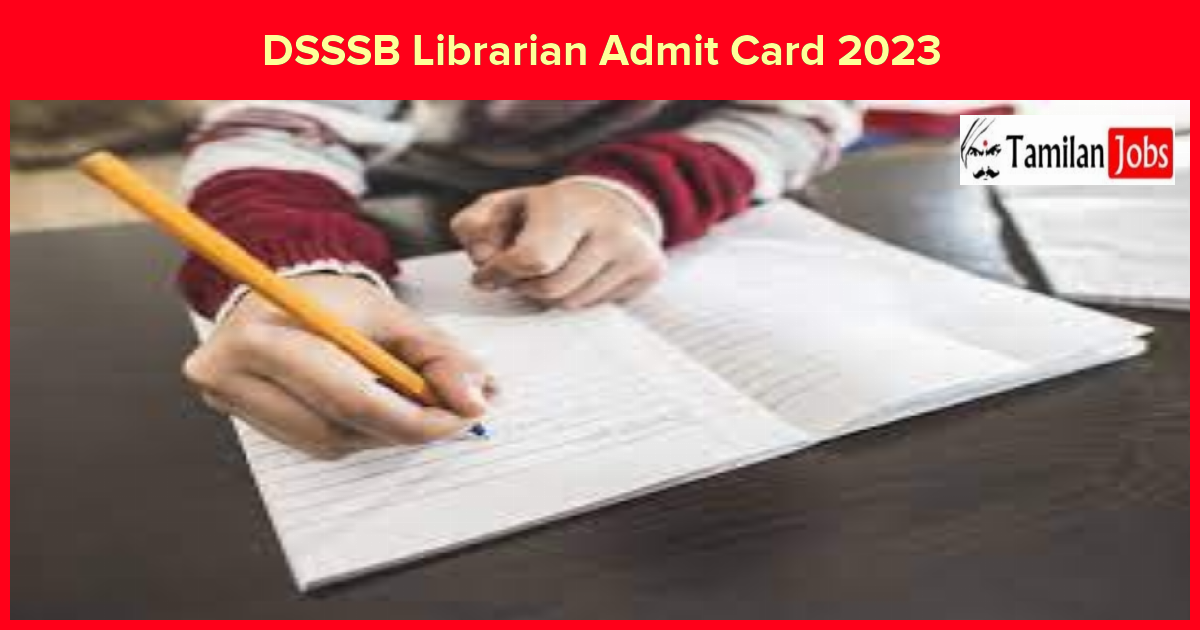 DSSSB Librarian Admit Card 2023