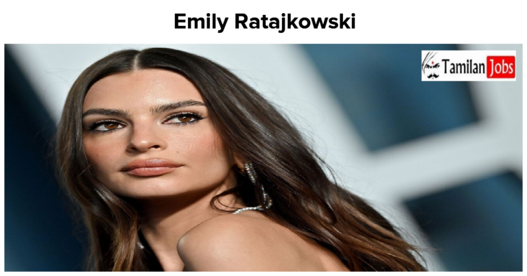 Emily Ratajkowski Net Worth in 2023 How is the American Model Rich Now?