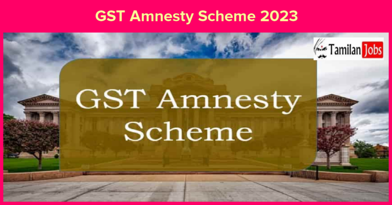 GST Amnesty Scheme 2023