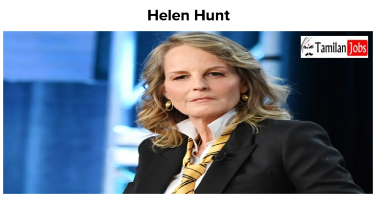 Helen Hunt Net Worth in 2023 How is the Actress Rich Now?