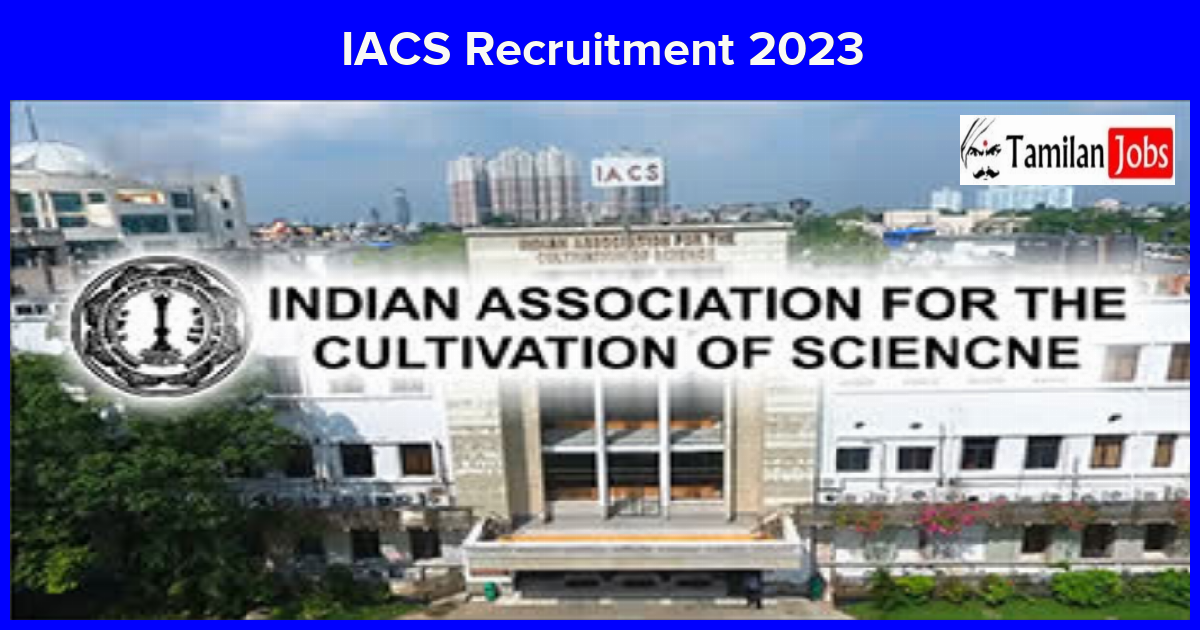 IACS Recruitment 2023