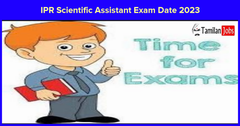 IPR Scientific Assistant Exam Date 2023