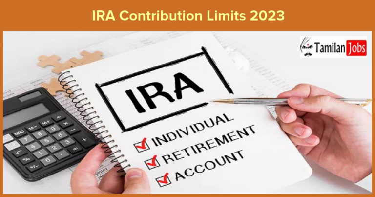 IRA Contribution Limits 2023 Form, Income Deduction Limit Details