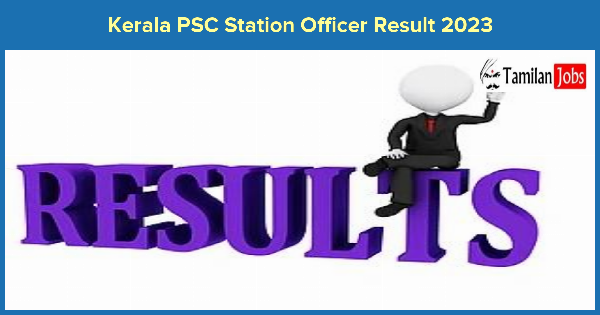 Kerala PSC Station Officer Result 2023