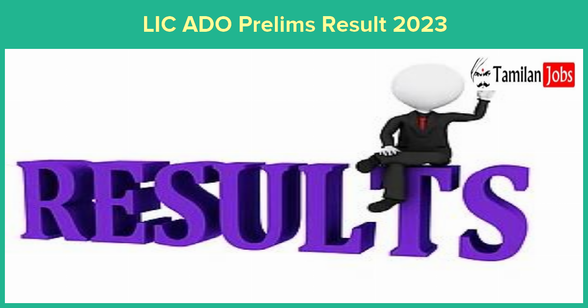 LIC ADO Prelims Result 2023