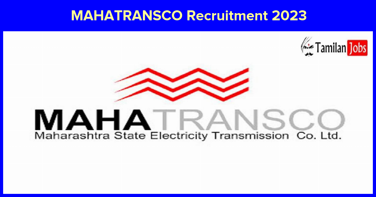 MAHATRANSCO Recruitment 2023 - Tamilan Jobs MAHATRANSCO Recruitment 2023