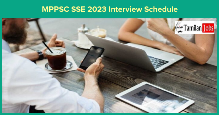 MPPSC SSE Interview Schedule 2023 (Out): Check @ mppsc.mp.gov.in