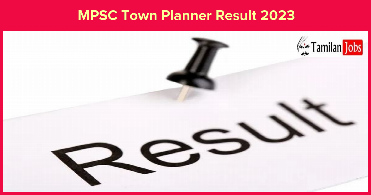 MPSC Town Planner Result 2023