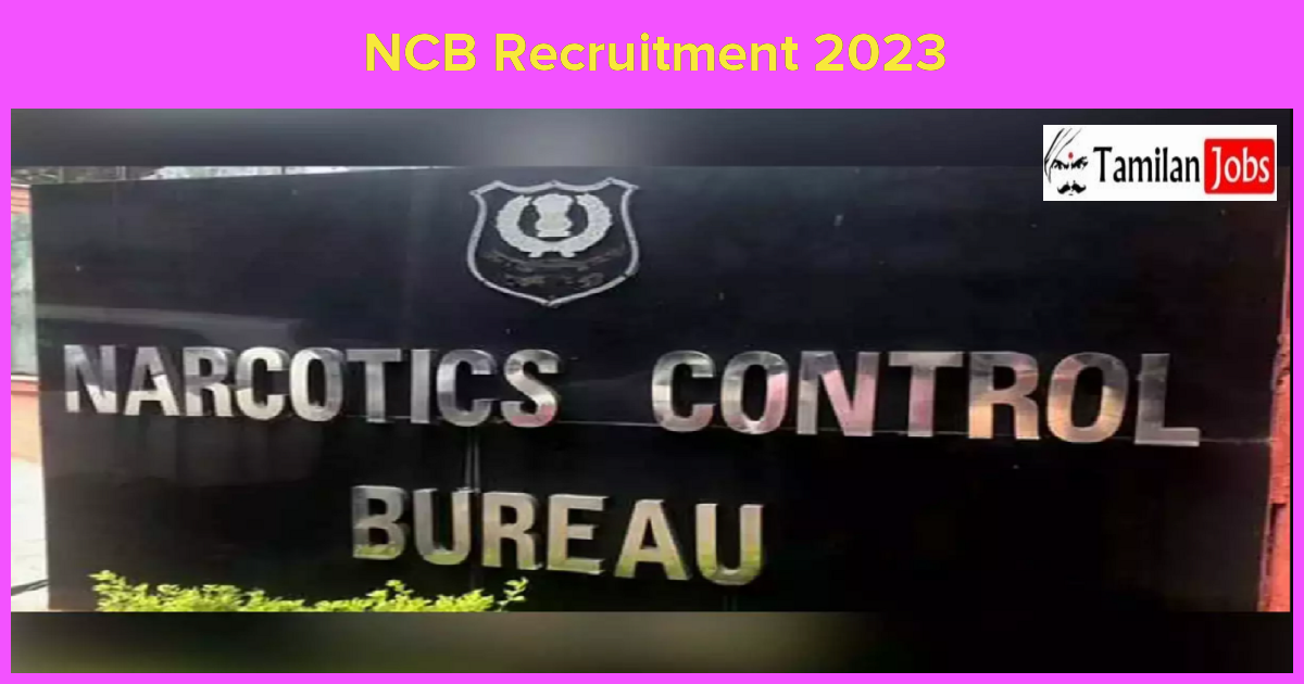 NCB Recruitment 2023