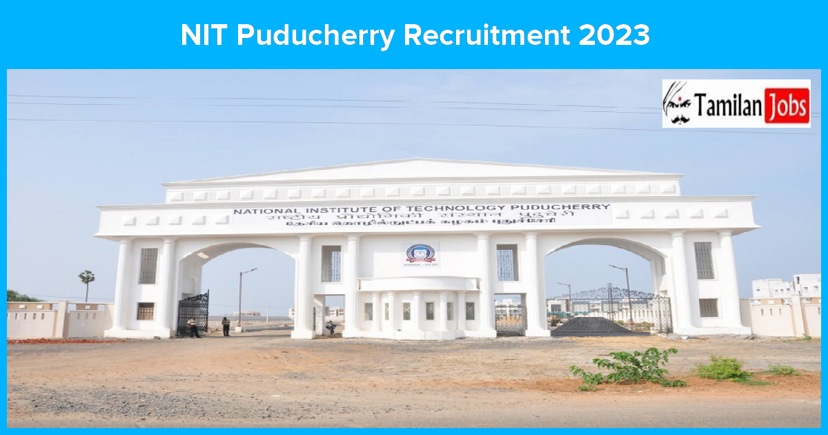 NIT Puducherry Recruitment 2023