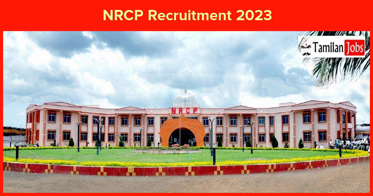 NRCP Recruitment 2023