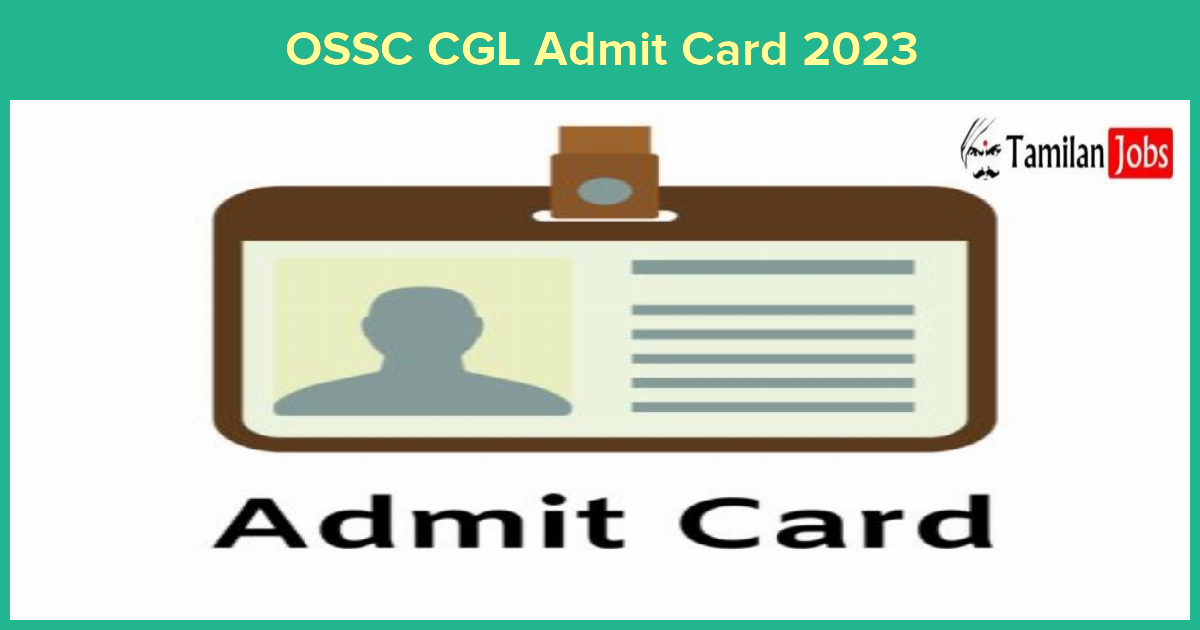 OSSC CGL Admit Card 2023