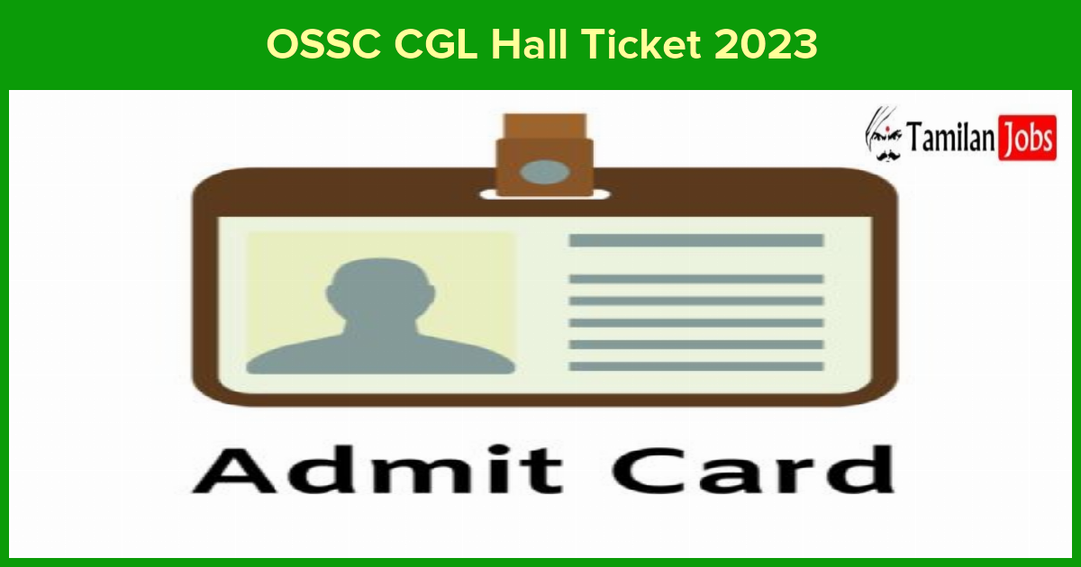 OSSC CGL Hall Ticket 2023