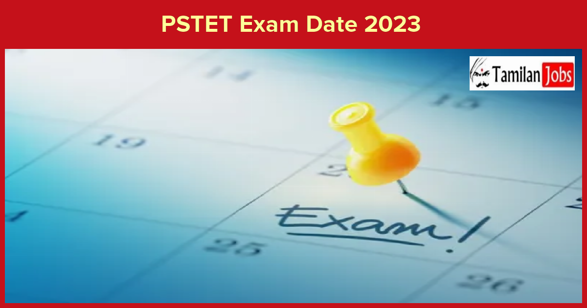 PSTET Exam Date 2023 