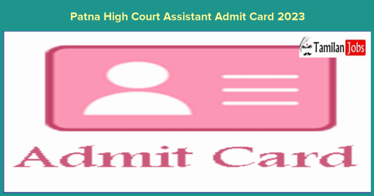 Patna High Court Assistant Admit Card 2023