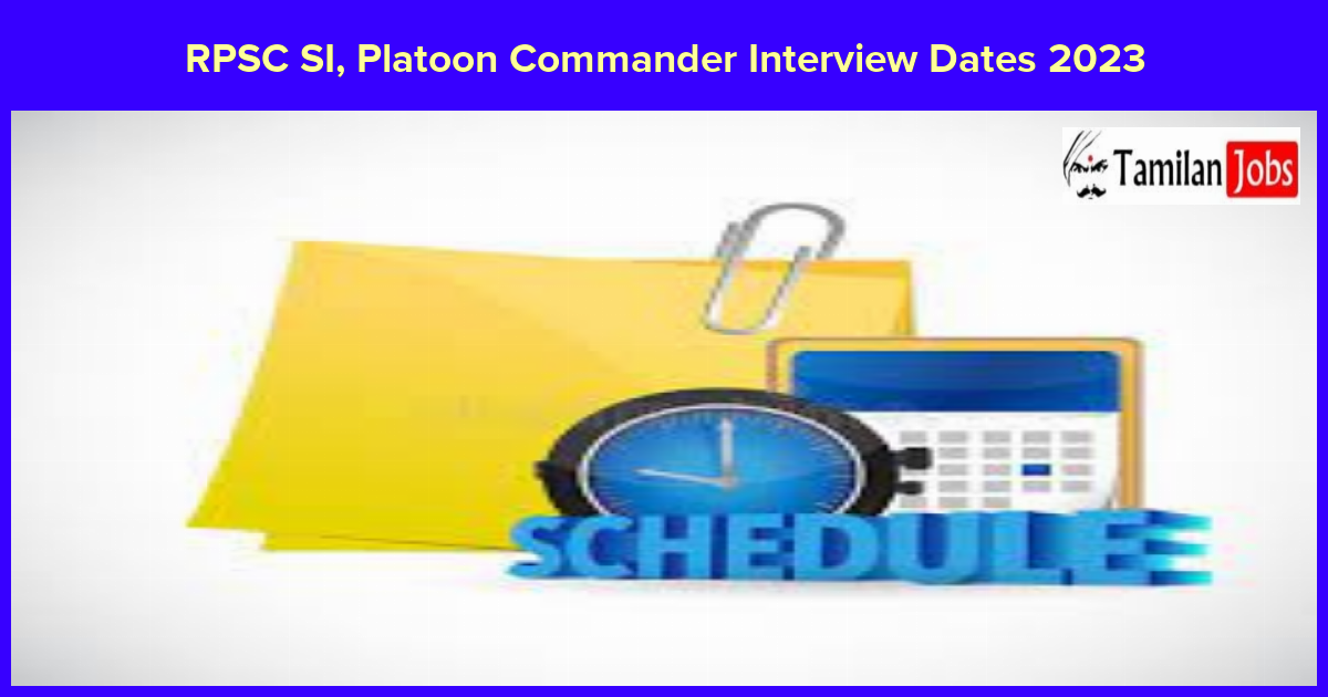 RPSC SI, Platoon Commander Interview Dates 2023